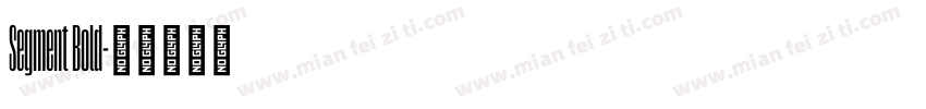 Segment Bold字体转换